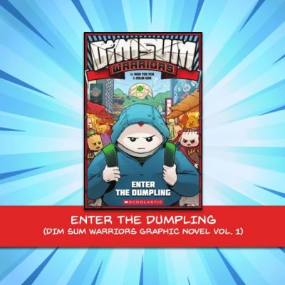 Dim Sum Warriors Vol 1 - Enter the Dumpling (SOLD OUT)